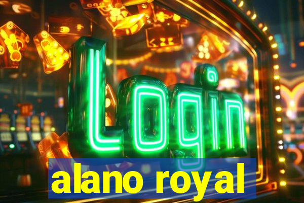 alano royal